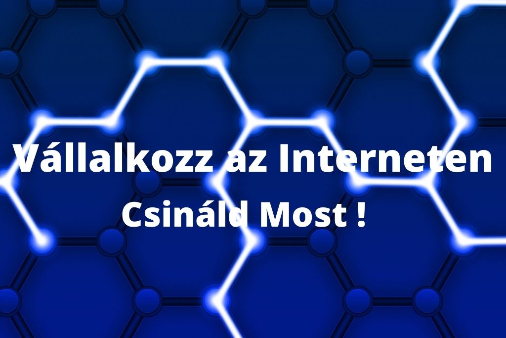 Vállalkozz az Interneten-csinaldmost.hu
